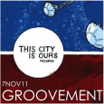 Podcast: THIS CITY IS OURS // 7NOV11 DL 320KBPS: THIS CITY IS OURS 7NOV11 THIS CITY IS OURS return to Groovement as they launch their new record label with a weekend of events in Manchester. Luke Bhatia and...